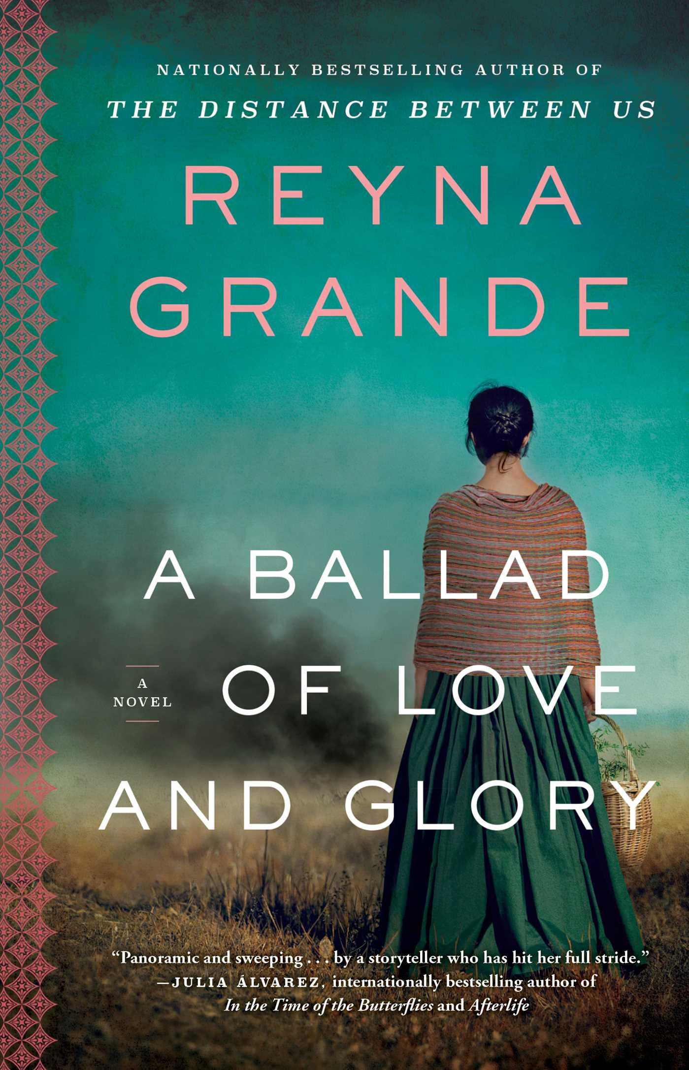 A Ballad of Love and Glory | Book by Reyna Grande | Official ...