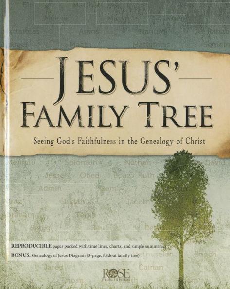 Jesus' <b>Family Tree</b>: Seeing God's Faithfulness Through the ...